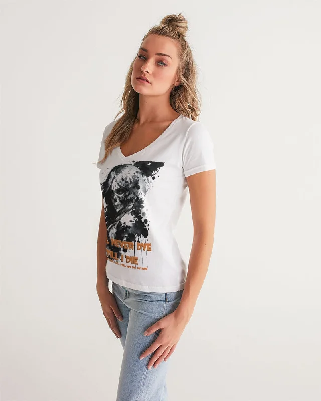 Will not dye till I die Women's V-Neck Tee